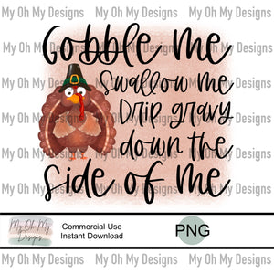 Gobble Me, Thanksgiving - PNG File