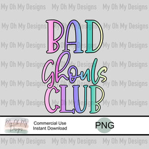 Bad Ghouls Club - PNG File