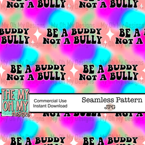 Be a buddy not a bully - Seamless File