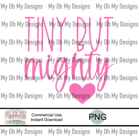 Tiny but mighty - PNG File