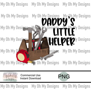 Daddy’s little helper, tools - PNG File