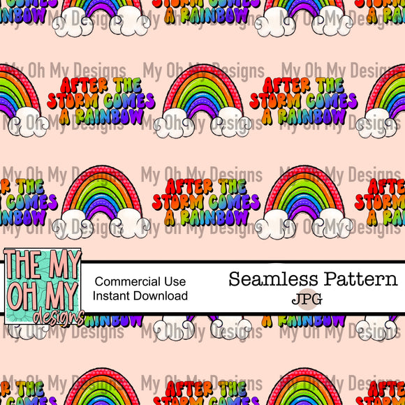 After the storm comes a rainbow, rainbow baby - Seamless File